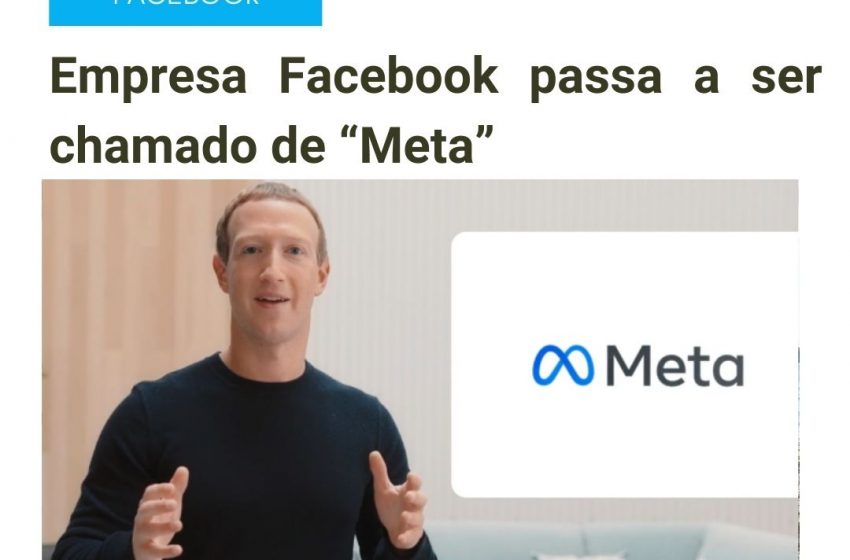 Empresa Facebook passa a ser chamado de “Meta”